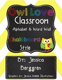 Owl Love Classroom Alphabet & Word Wall {Chalkboard Style}