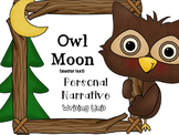 Owl Moon Personal Narrative Writing Unit