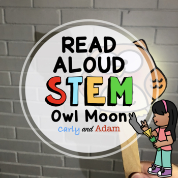 Preview of Owl Moon READ ALOUD STEM™ Activity Light and Shadows Investigation