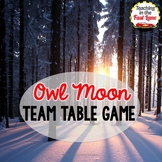 Owl Moon Table Game Cooperative Learning Activity