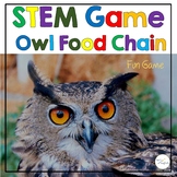 STEM Activities and Challenge Owls Food Chain Game