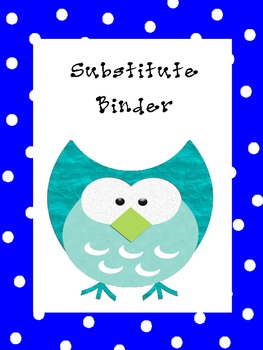 Preview of Owl Substitute Teacher Binder