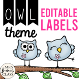 Owl Theme Labels EDITABLE | Classroom Decor