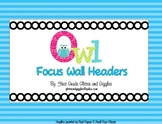 Owl Themed Focus Wall Headers