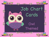 Owl Themed "Look Whooo's Helping" Job Chart Cards - TOP SELLER!!