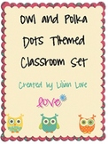 Owl and Polka Dots Themed Classroom Set