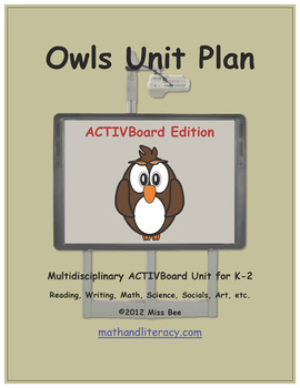 Preview of "Owls" Common Core Aligned Math and Literacy Unit - ACTIVboard EDITION