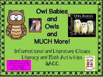 Preview of Owls - Informational Close, Owl Babies - Literature Close with Literacy and Math
