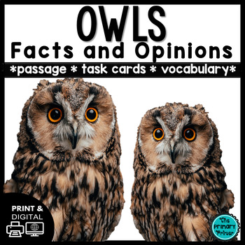 Owls Nonfiction Passage with Fact and Opinion Task Cards by The Primary ...