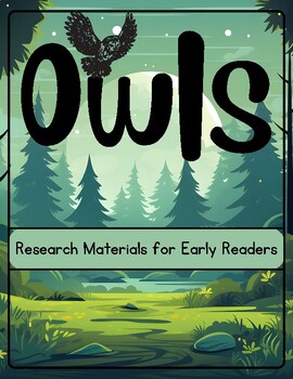Preview of Owls-Research Materials for Early Readers