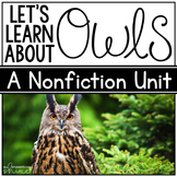 Owls Unit - Literacy & Science!