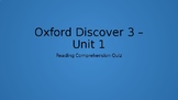 Oxford Discover 3 - Unit 1 Reading Comprehension Quiz