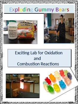 Preview of Oxidation and Combustion Reactions Lab  Exploding Gummy Bears