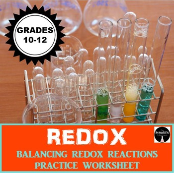 Oxidation and Reduction: Balancing REDOX Reactions by The Scientific