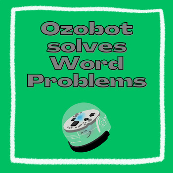 Preview of Ozobot Exploration with 1-Step Word Problems