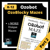 Ozobot Mazes: Part 2 (EVO or BIT)