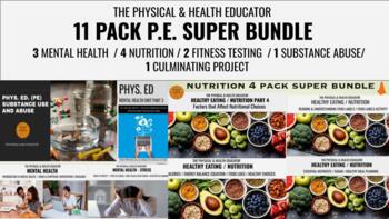 Preview of P.E.- 11 PACK SUPER BUNDLE-NUTRITION/MENTAL HEALTH/FITNESS TESTING/ SUBSTANCE