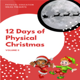 P.E. 12 Days of Physical Christmas (Volume II)