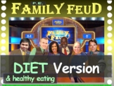 P.E. Family Feud "DIET & HEALTHY EATING" - Physical Educat