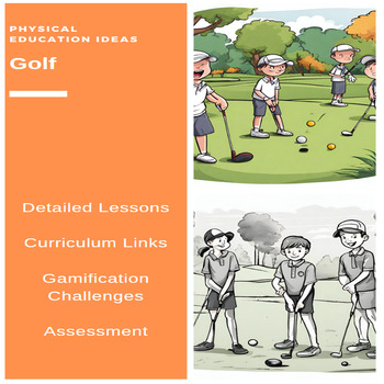 Preview of P.E. Golf Unit of Work, Teacher Assessments and Student Challenges (3 - 6)