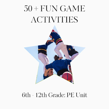 Preview of P.E. Games: 50+ Fun Games and Activities for Elementary, Middle and  High School