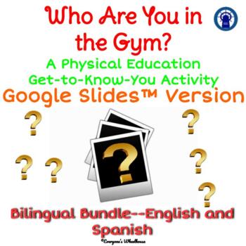 Preview of P.E. Get-to-Know-You "All About Me" Activity Bilingual Bundle for Google Slides™