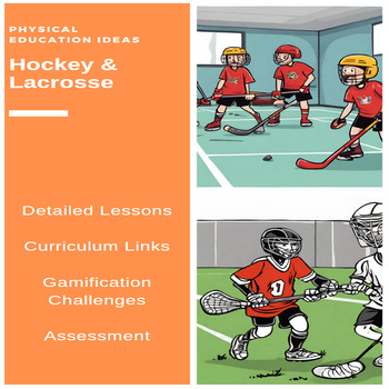 Preview of P.E. Hockey & Lacrosse Unit of Work, Teacher Assessments and more (3 - 6)