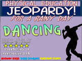 P.E. Jeopardy: "DANCING" - handouts, reading & interactive