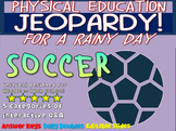 P.E. Jeopardy: "SOCCER" - handouts, reading & interactive 
