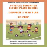 P.E. Lessons Full 2 Year Plan Grades K - 6 Curriculum