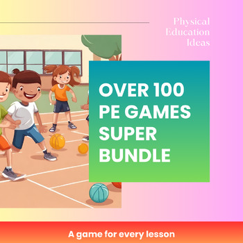 Preview of P.E. - Over 100 PE Games Super Bundle