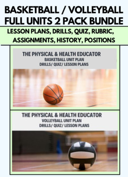 Preview of P.E.  PHYS ED BUNDLE-BASKETBALL & VOLLEYBALL FULL UNIT PLAN & DRILLS