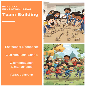 Preview of P.E. Team Building Units of Work, Lessons, Assessments & more (3 - 6)