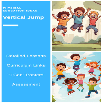 Preview of P.E. Vertical Jump Units, Lessons, Assessments, Posters & more (K - 2)