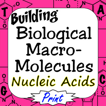 Preview of Nucleic Acids Building Biological Macromolecules Print Version