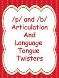 P and B Articulation and Language Tongue Twisters