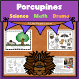 PORCUPINES: Science, Math, Drama, Worksheets > Little Kids