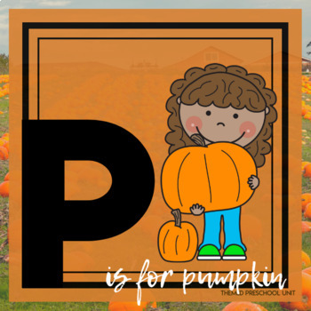 Preview of P is for Pumpkins Themed Unit - Preschool Lesson Plans