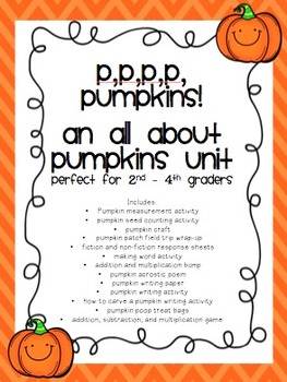 Preview of P, p, p, p, p, pumpkins! All about pumpkins unit perfect for 2nd - 3rd graders!