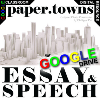 Preview of PAPER TOWNS Essay Questions Writing Prompts & Speech DIGITAL Thesis Summative