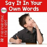 PARAPHRASING Task Cards {Say It In Your Own Words}