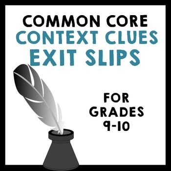 Preview of Common Core Test Prep Exit Slips - CONTEXT CLUES - Grades 9-10