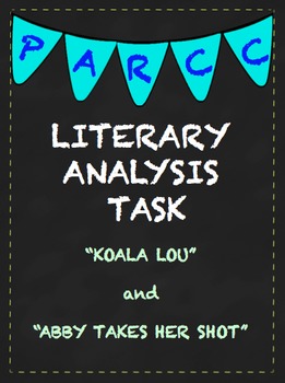 Preview of PARCC-Like Assessment-Literary Analysis Task