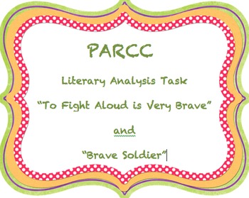 Preview of PARCC Like Assessment: Literary Analysis Task