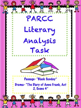 Preview of PARCC Like Assessment: Literary Analysis Task