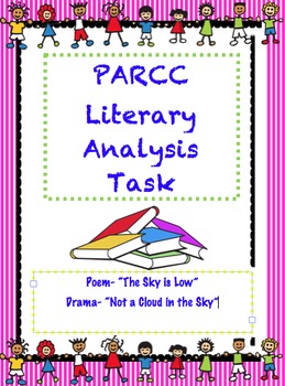 Preview of PARCC Like Assessment: Literary Analysis Task