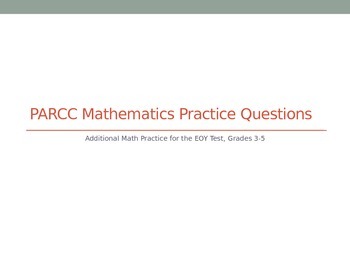 Preview of PARCC: Tips and Math EOY Practice Problems 3-5