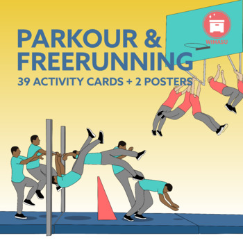 Preview of PARKOUR & FREERUNNING: 39 Activity Cards + 2 Posters for P.E. Lessons