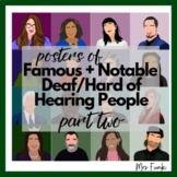 PART TWO: Posters of Famous + Notable Deaf/Hard of Hearing People