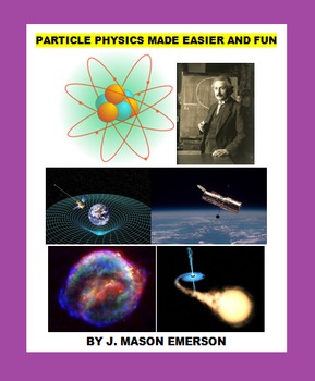 Preview of PARTICLE PHYSICS MADE EASIER AND FUN (SALE-PRICED, READING, TESTS, ACTIVITIES)